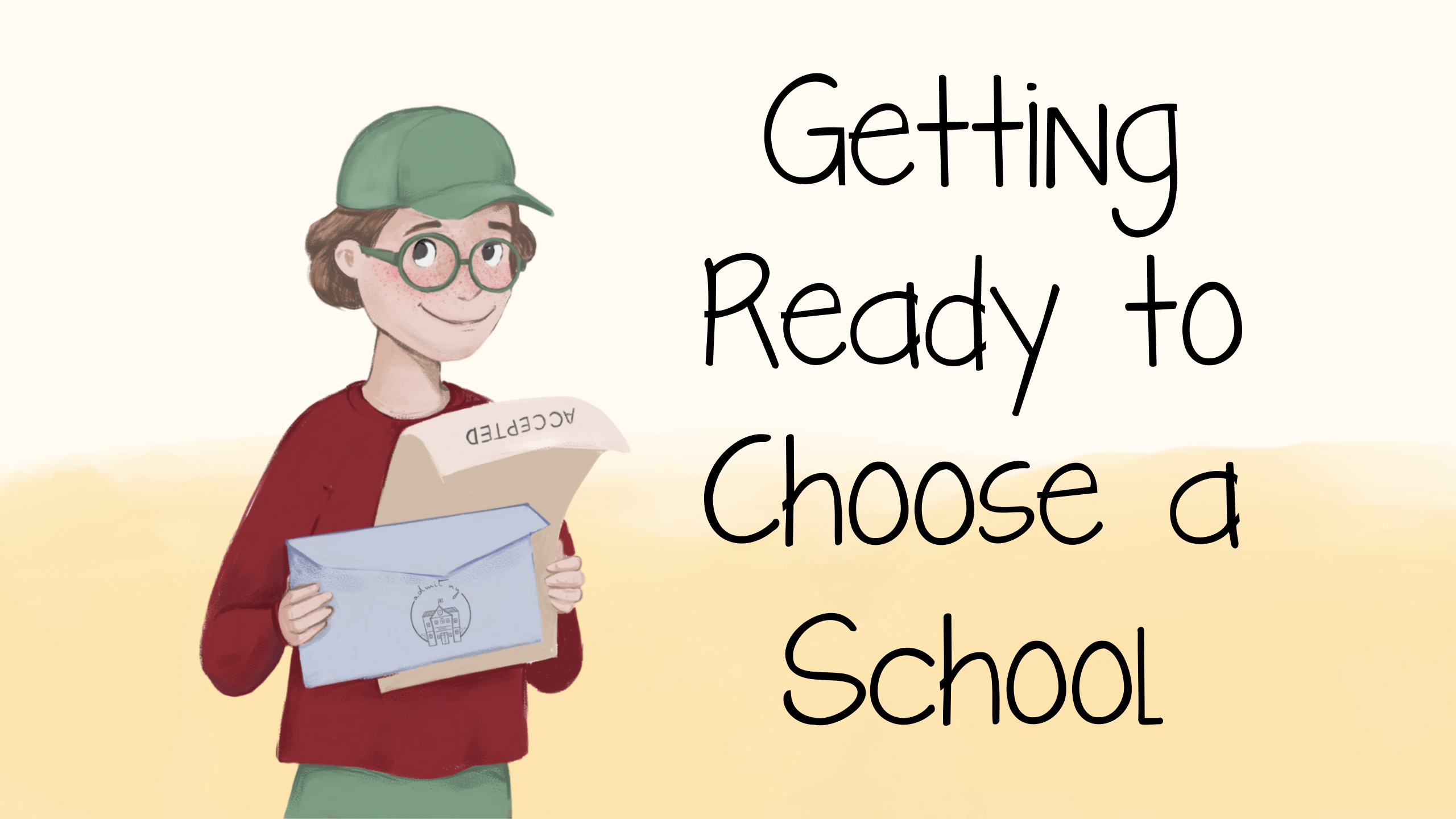 Getting Ready to Choose a School