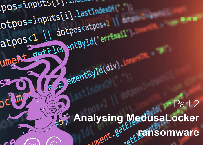 Part 2: Analysing MedusaLocker ransomware