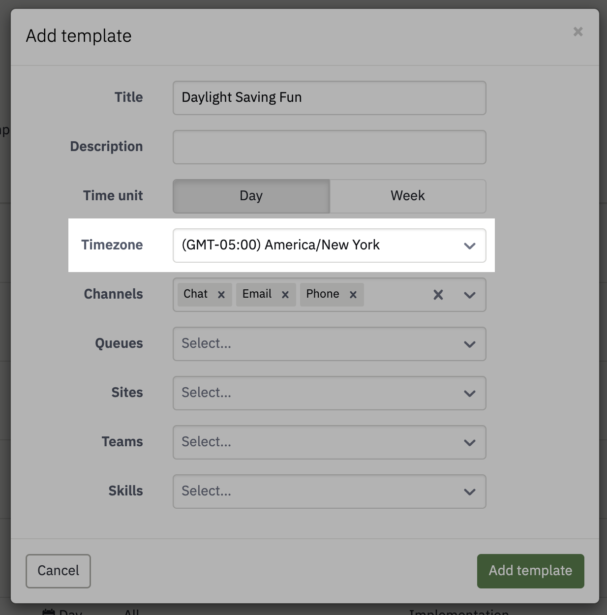 Use the time zone field when adding a template to choose what daylight saving rules to follow