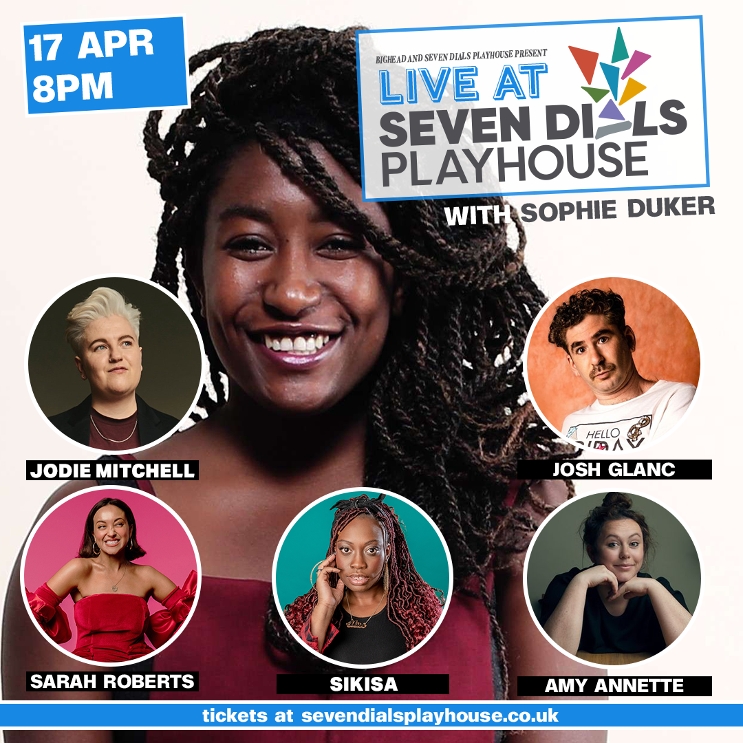 Live at Seven Dials Playhouse with Sophie Duker