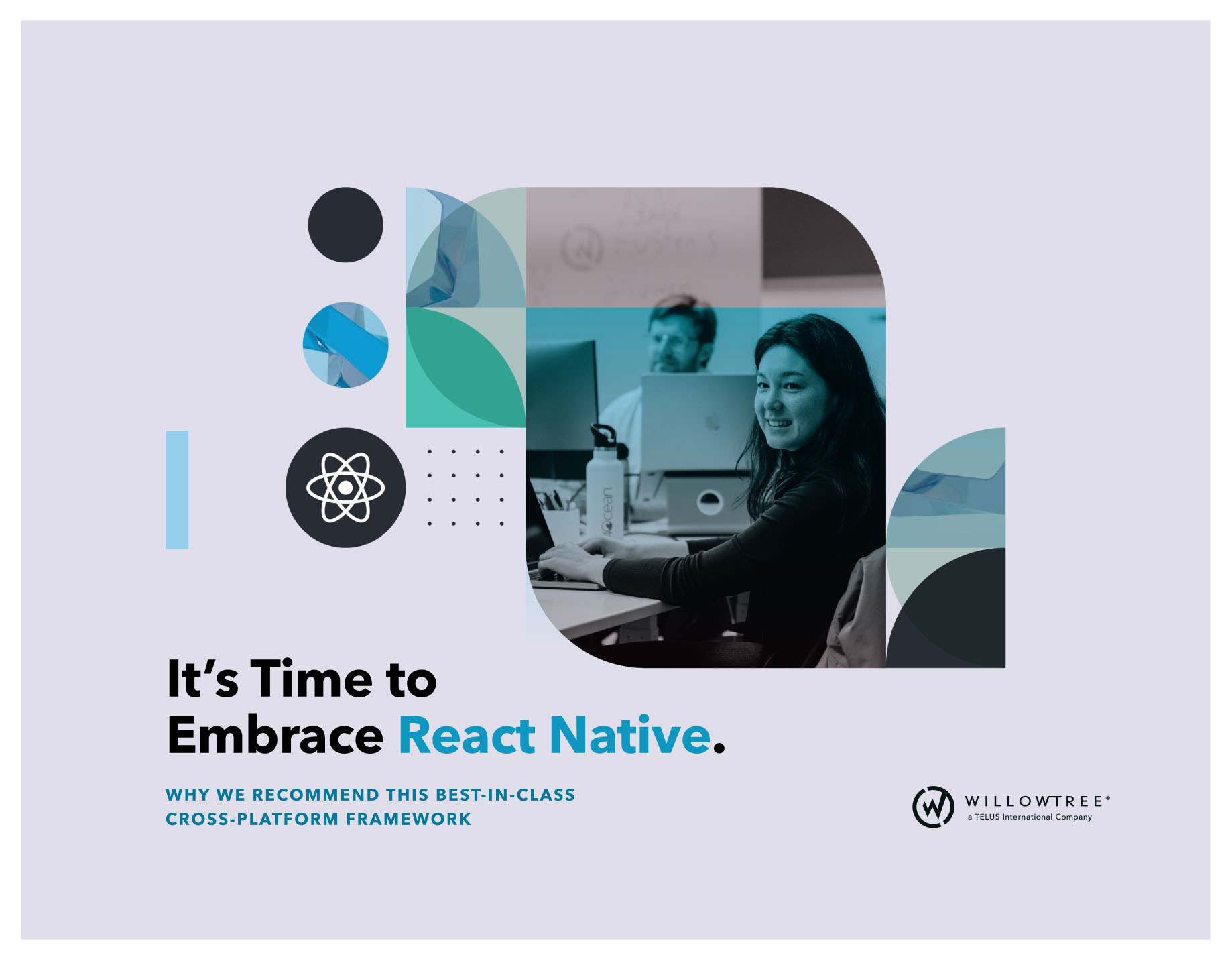 Why It’s Time to Embrace React Native A Guide WillowTree