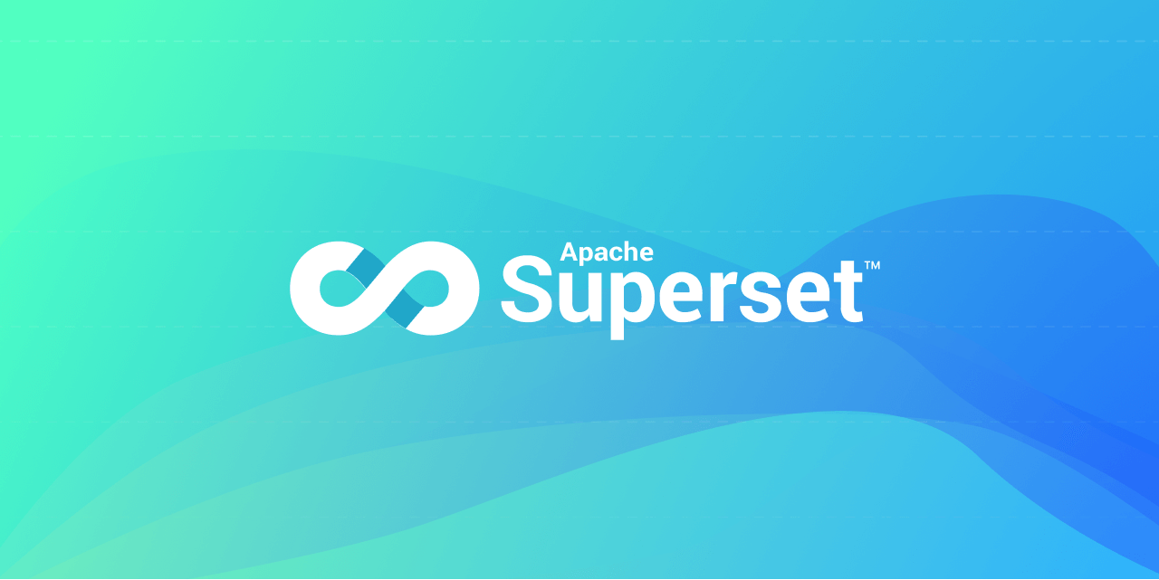 It’s Not Just About the Looks for Apache Superset