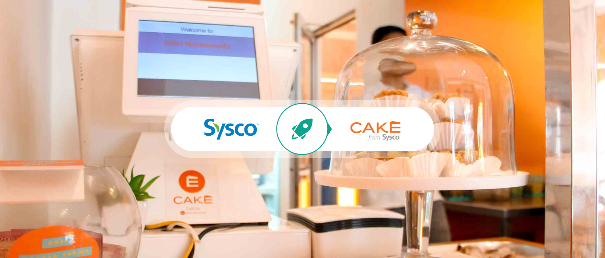 Sysco’s Cake: transforming the restaurant industry through technology