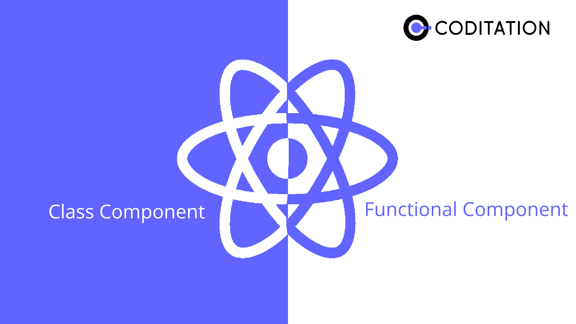 When to use Class Component and Functional Component in React?