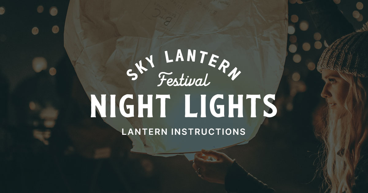 Night Lights Event Lantern Instructions