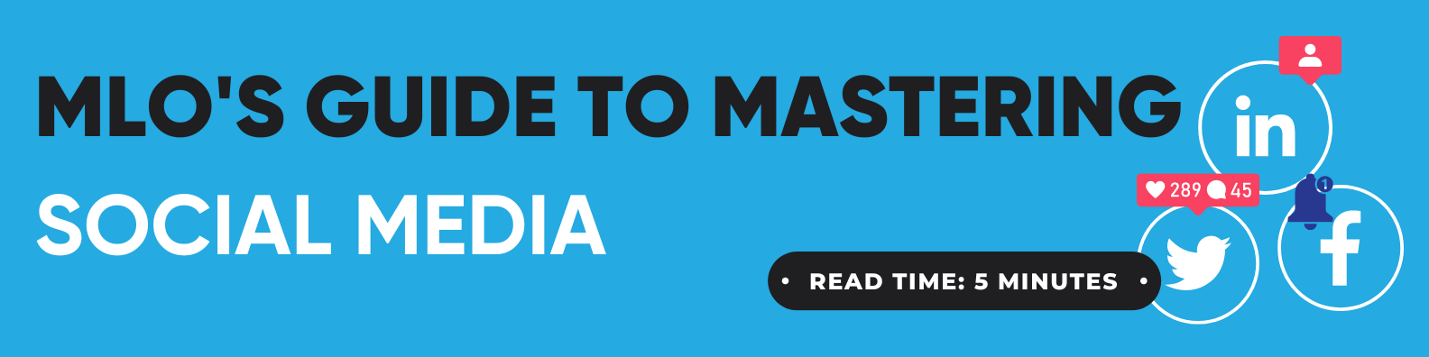 MLOs Guide to Mastering Social Media - CMS Consultants Blog