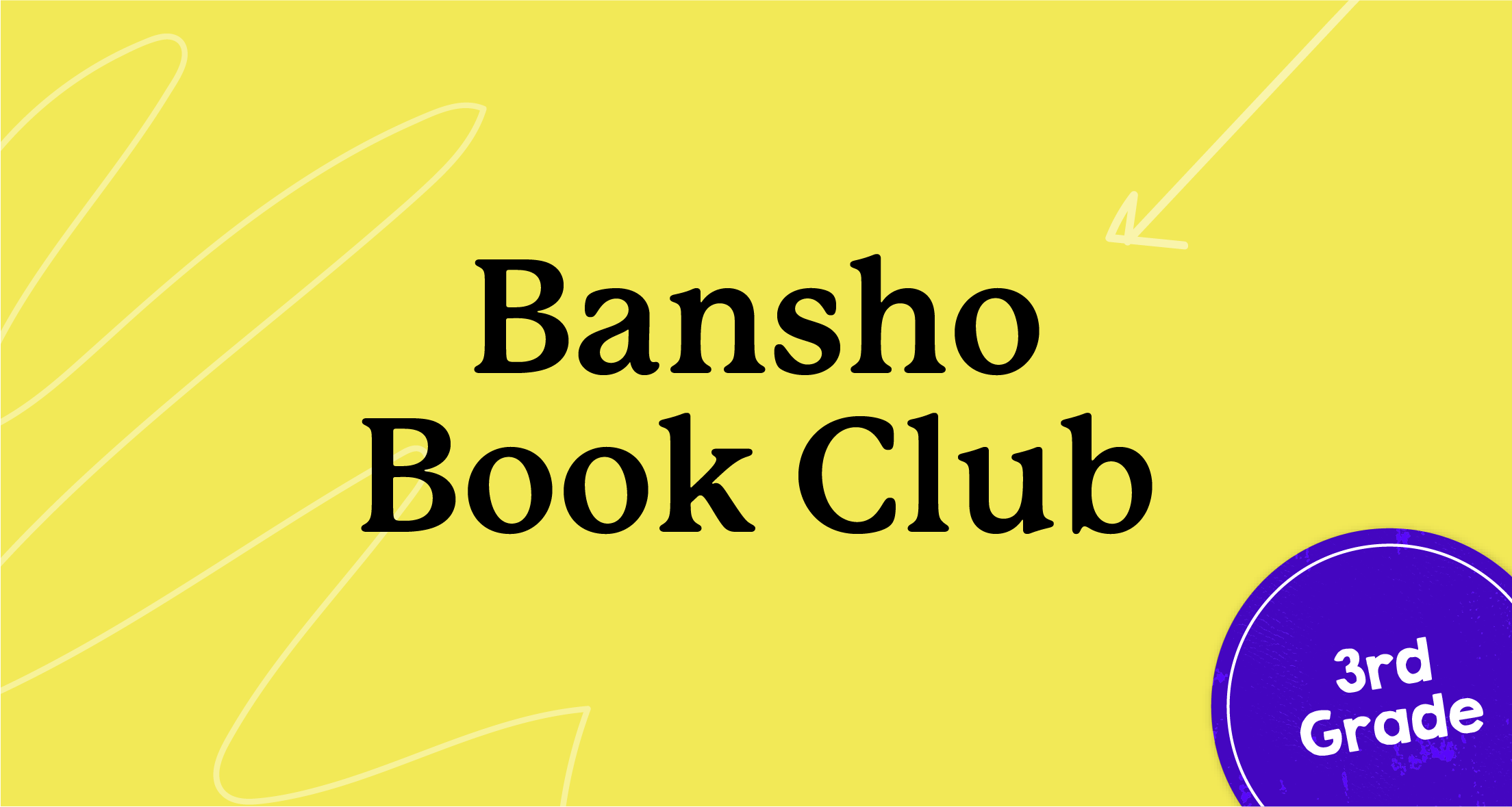 A yellow graphic that says 'Bansho Book Club: Grade 3'