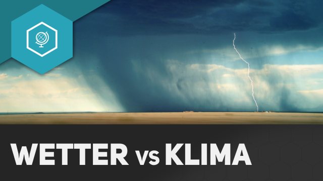 Was Ist Der Unterschied Zwischen Klima Und Wetter Wetter, Witterung & Klima einfach erklärt - simpleclub