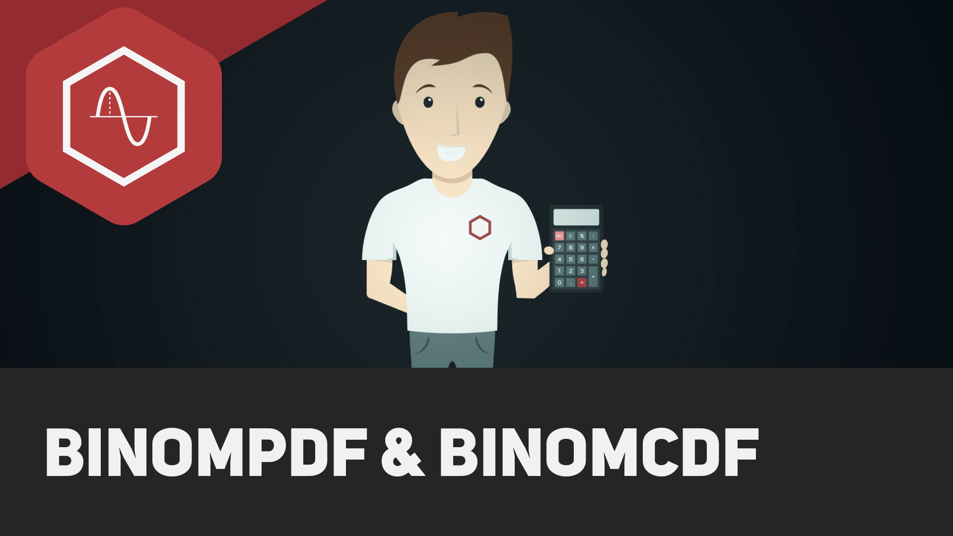 binomPdf, binomCdf