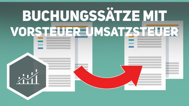 Buchungssätze mit Vorsteuer und Umsatzsteuer - Externes Rechnungswesen