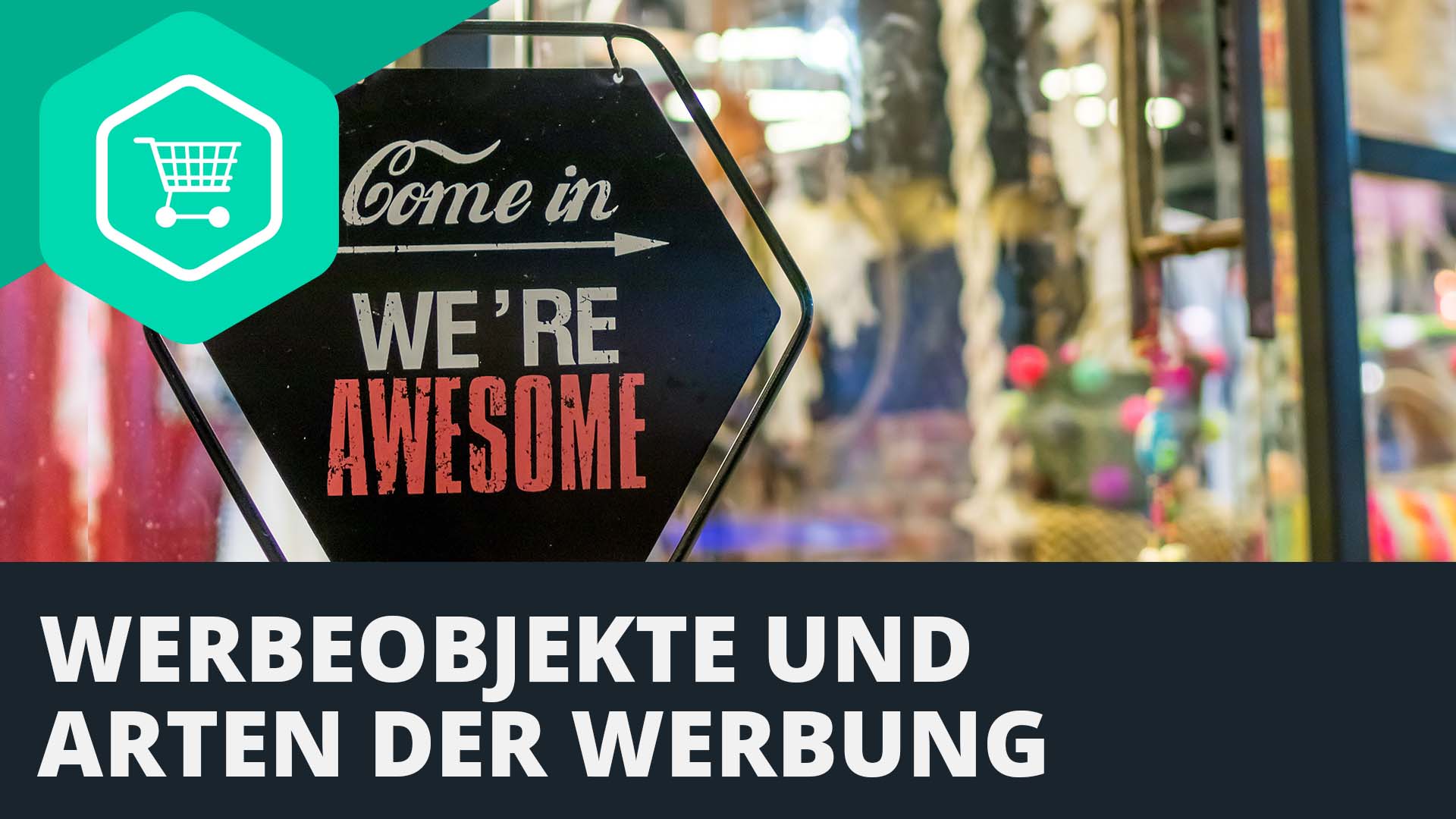Werbeobjekte und Arten der Werbung einfach erklärt - simpleclub