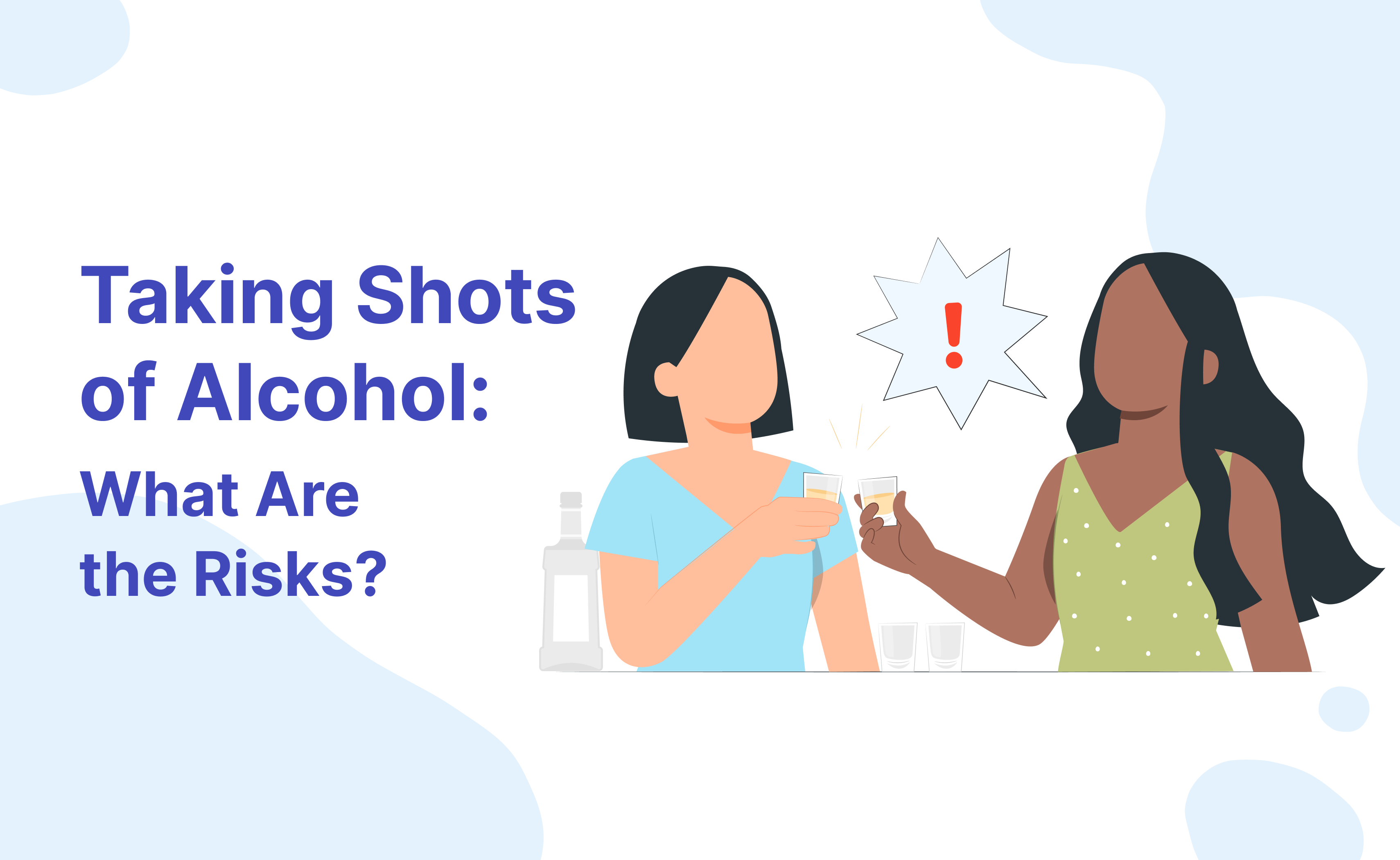 Taking Shots of Alcohol What Are the Risks?