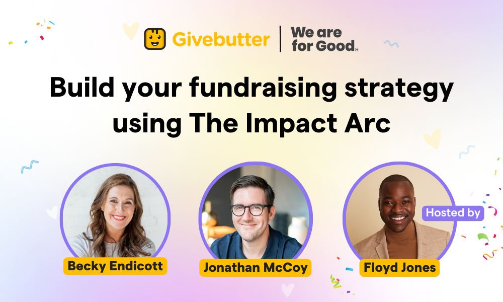 [Webinar] Build your fundraising strategy using The Impact Arc