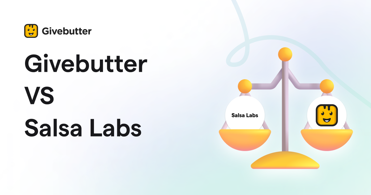 Givebutter vs Salsa Labs [Updated] Givebutter