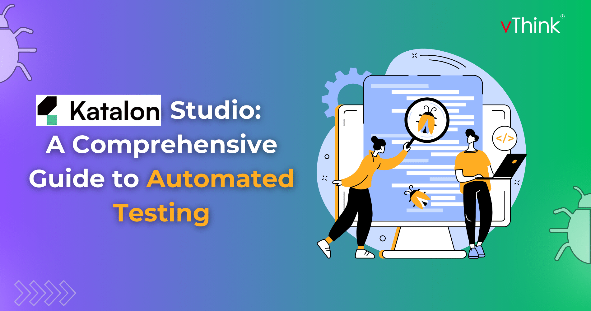 Katalon Studio: A Comprehensive Guide to Automated Testing