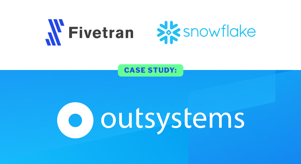 Webinar: Outsystems, Snowflake Computing and Fivetran