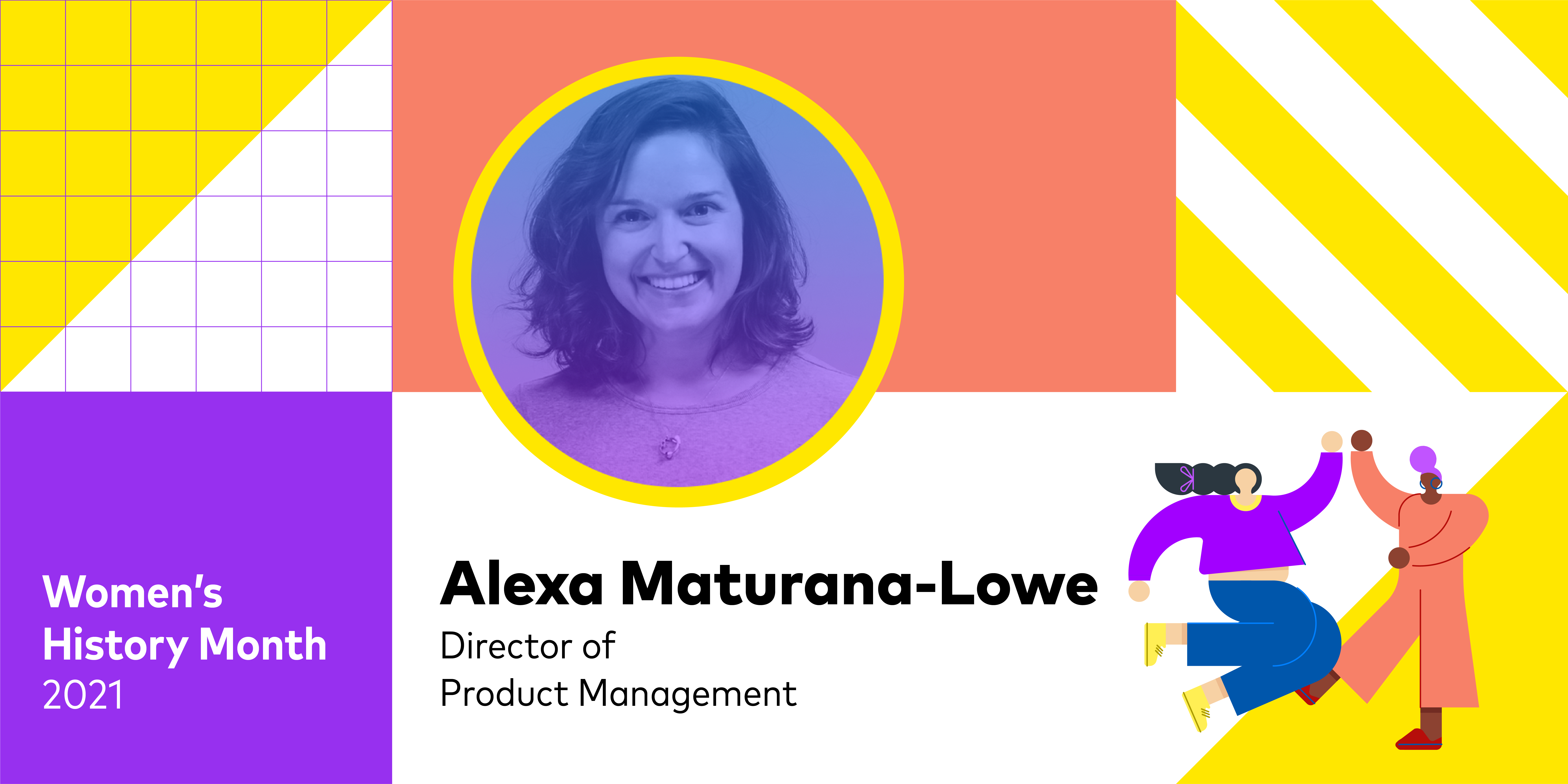 Women’s History Month Spotlight: Alexa Maturana-Lowe