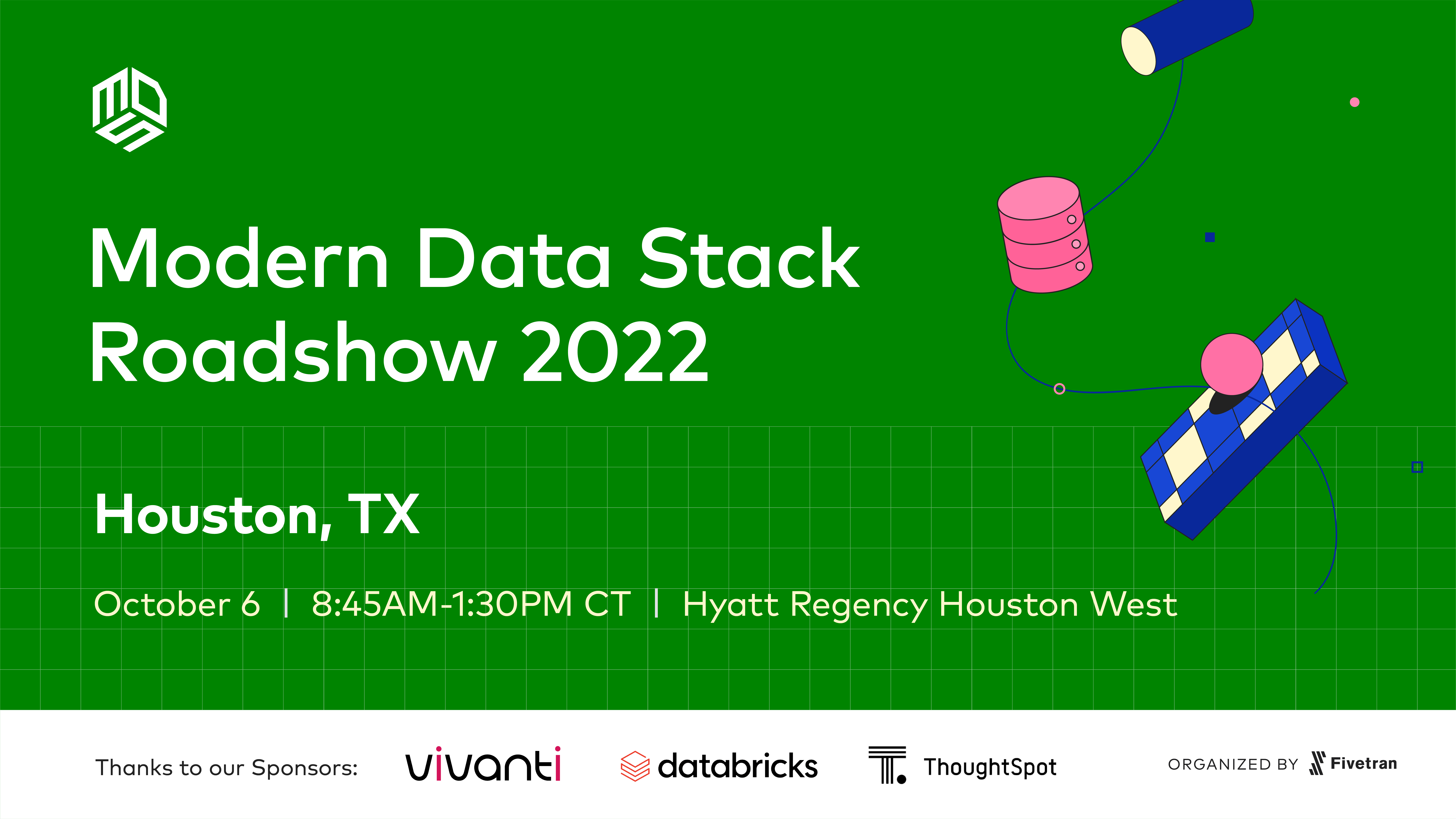Modern Data Stack Roadshow 2022 - Houston, TX