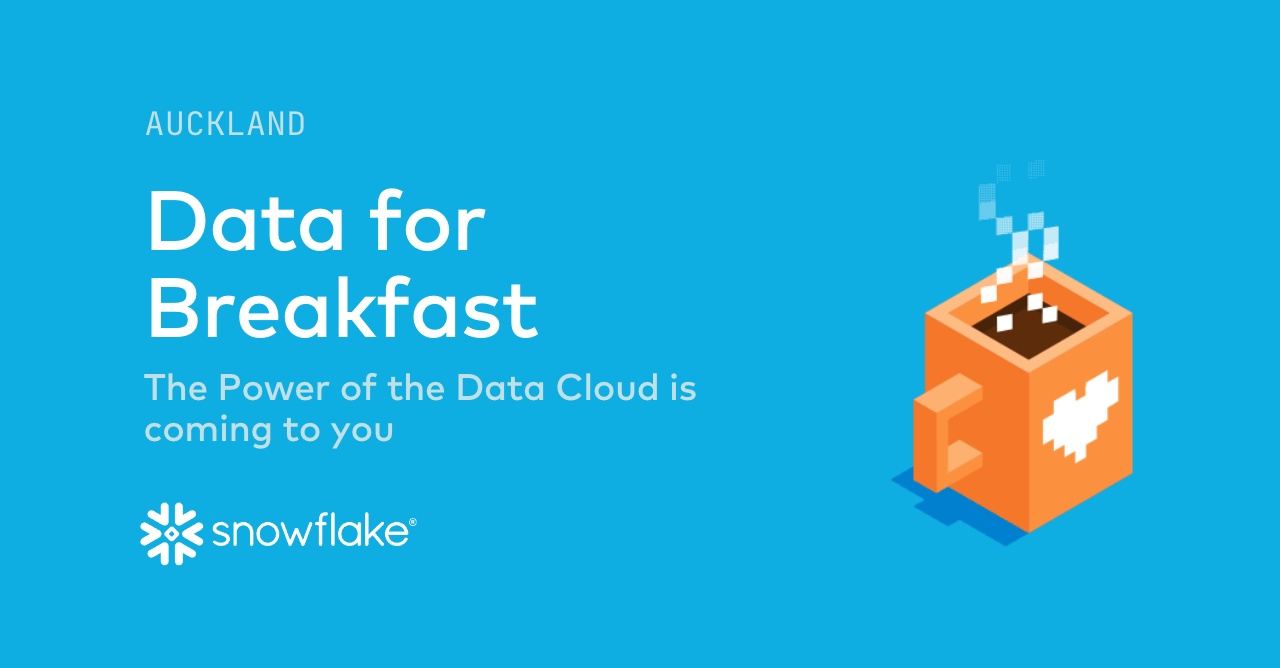Snowflake Data for Breakfast - Auckland