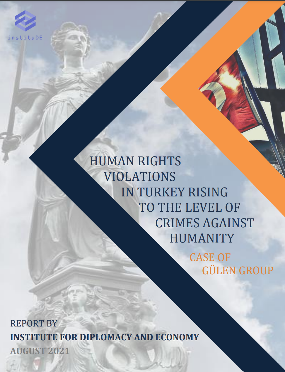 Turkish Report HUMAN RIGHTS VIOLATIONS IN TURKEY RISING TO THE LEVEL OF CRIMES AGAINST ...