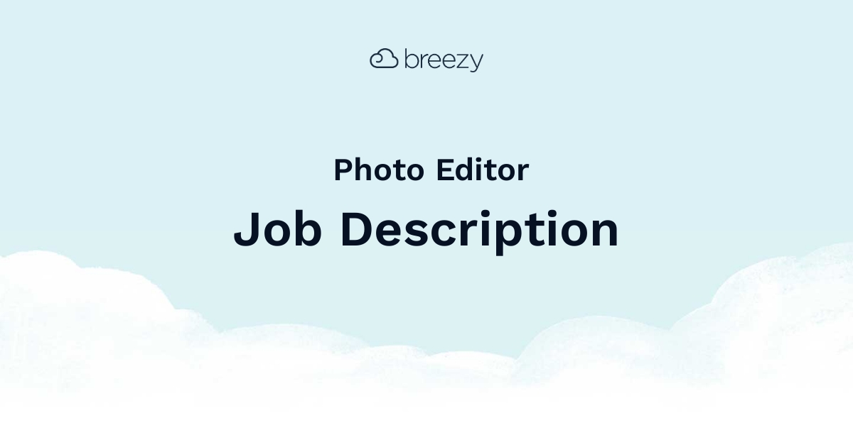 Photo Editor Job Description Breezy HR
