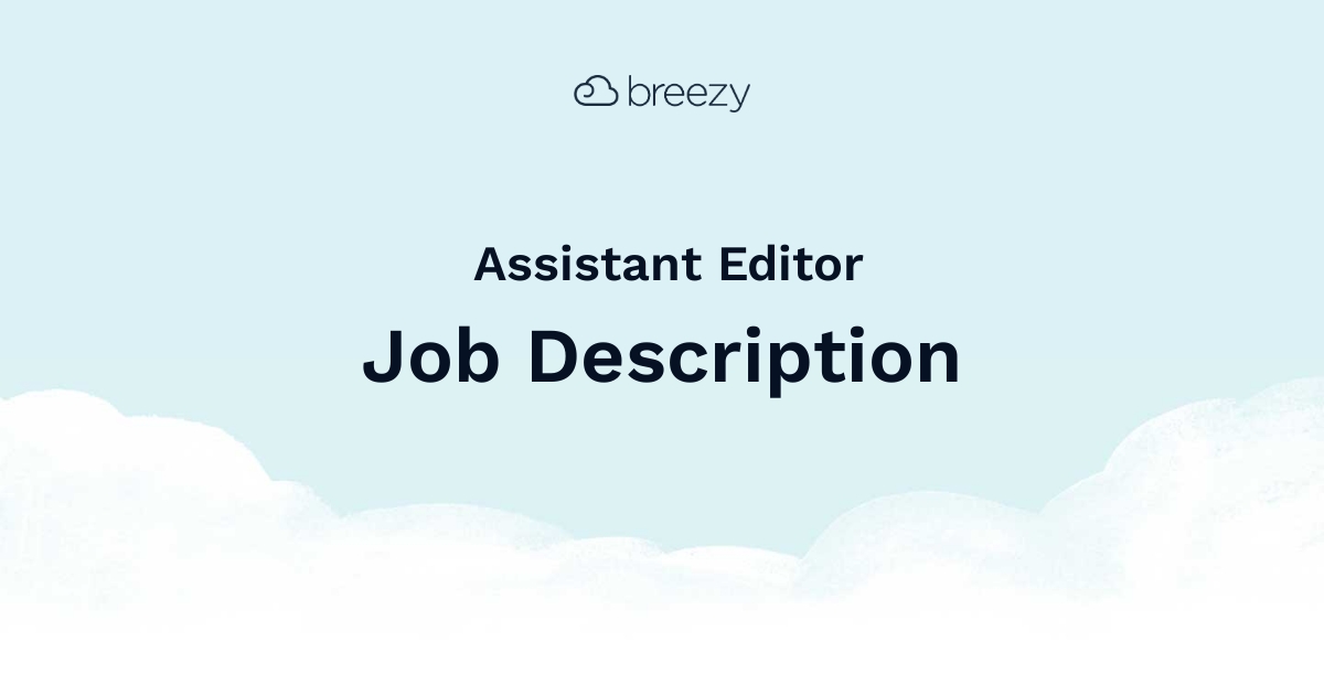 Assistant Editor Job Description Breezy HR
