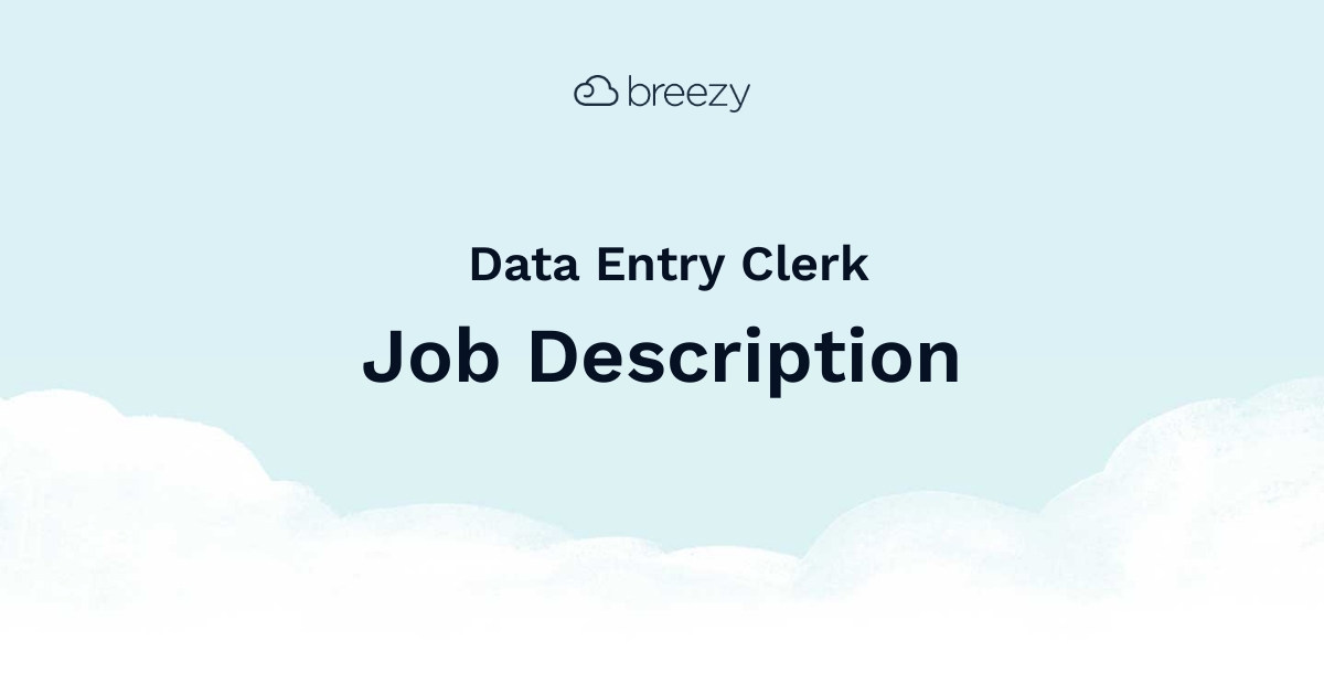 Data Entry Clerk Job Description Breezy HR