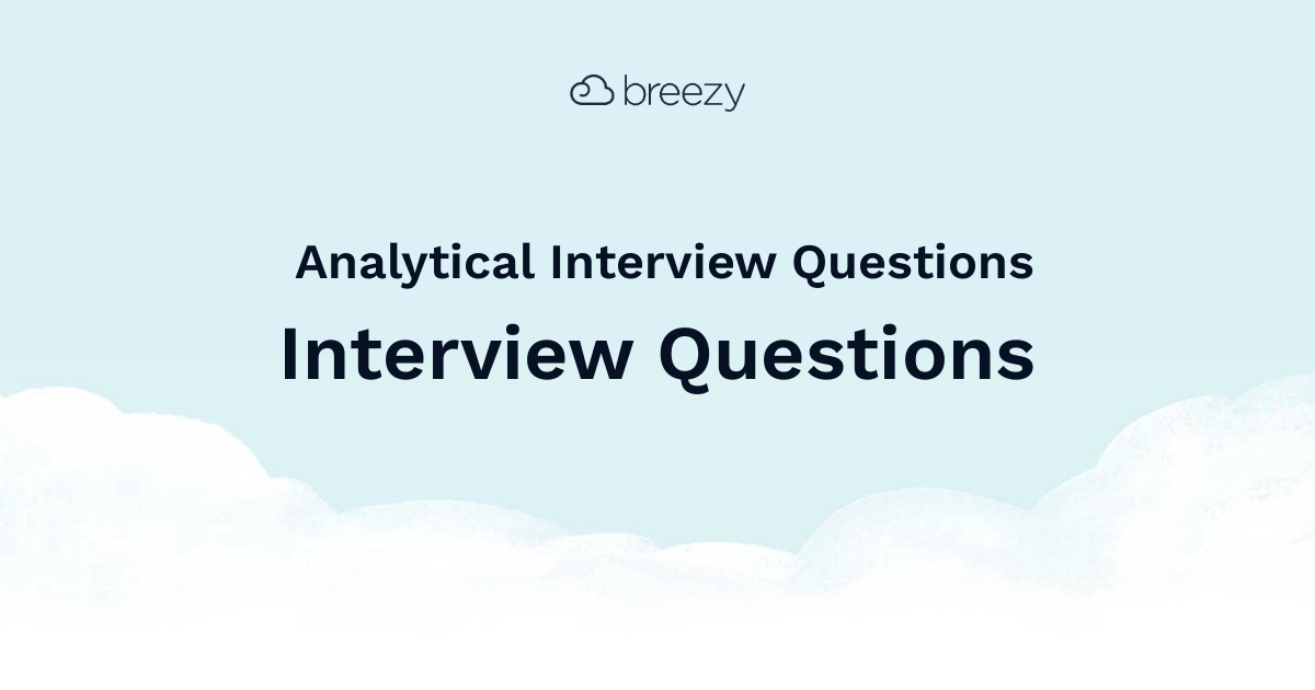 Analytical Interview Questions Breezy HR