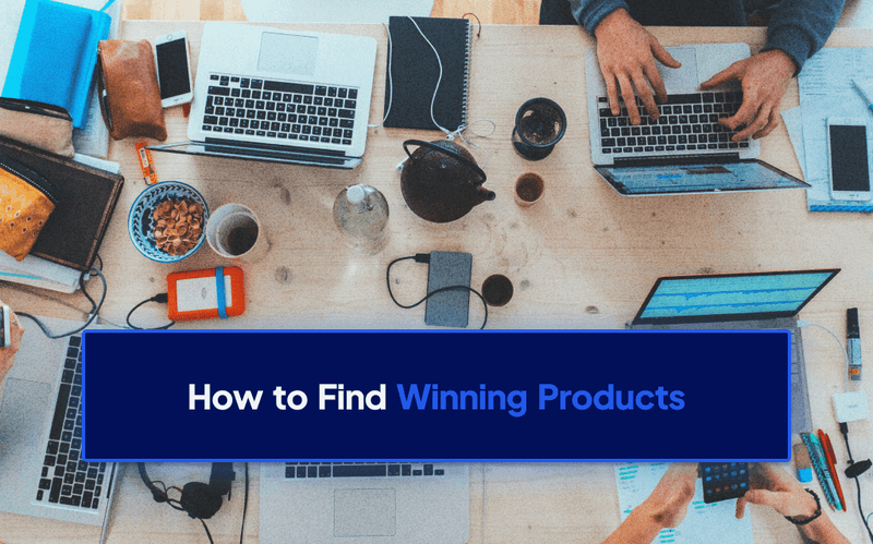 11 Ways to Find Winning Products For Dropshipping in 2024 | Dropship