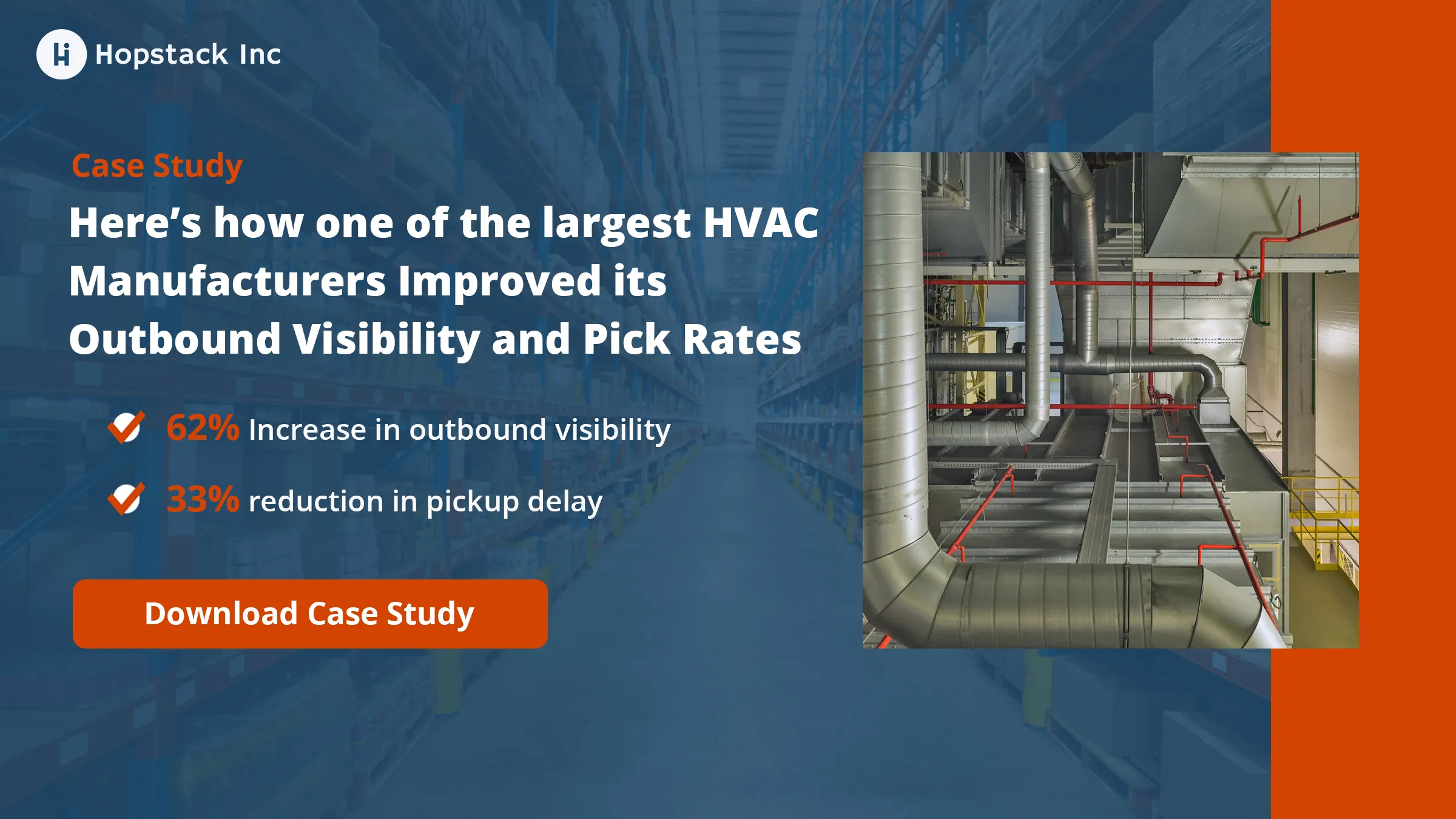 Case study on Largest HVAC manufacturer that improved their outbound visibility and pick rates