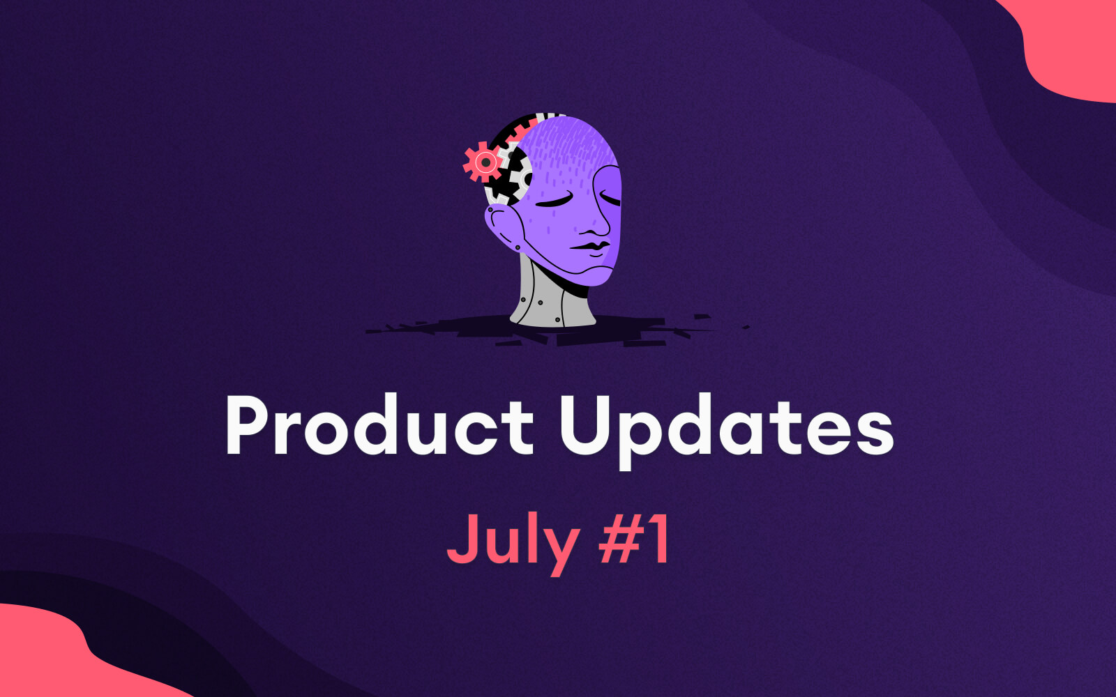 product updates july 3 2022
