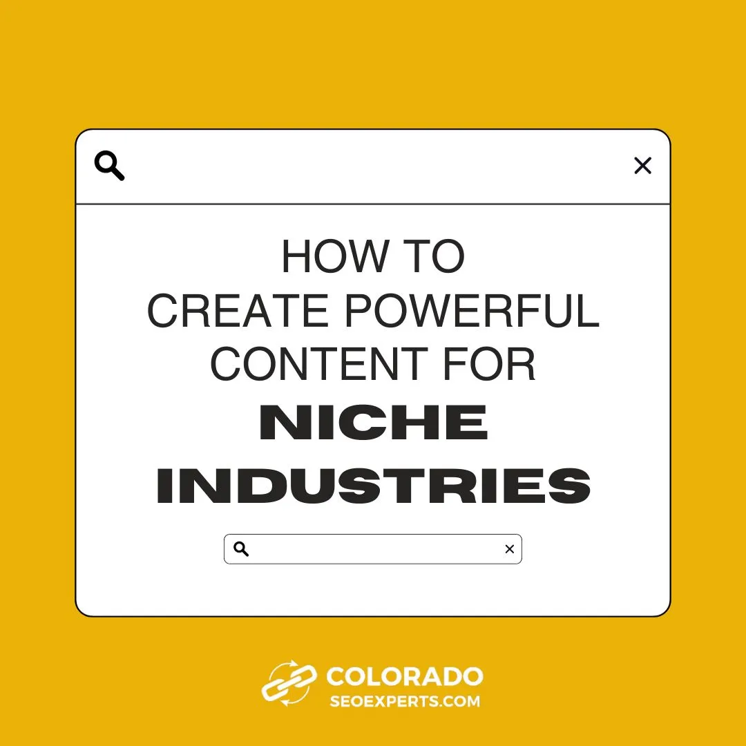 Niche Industries How to Create Powerful Content