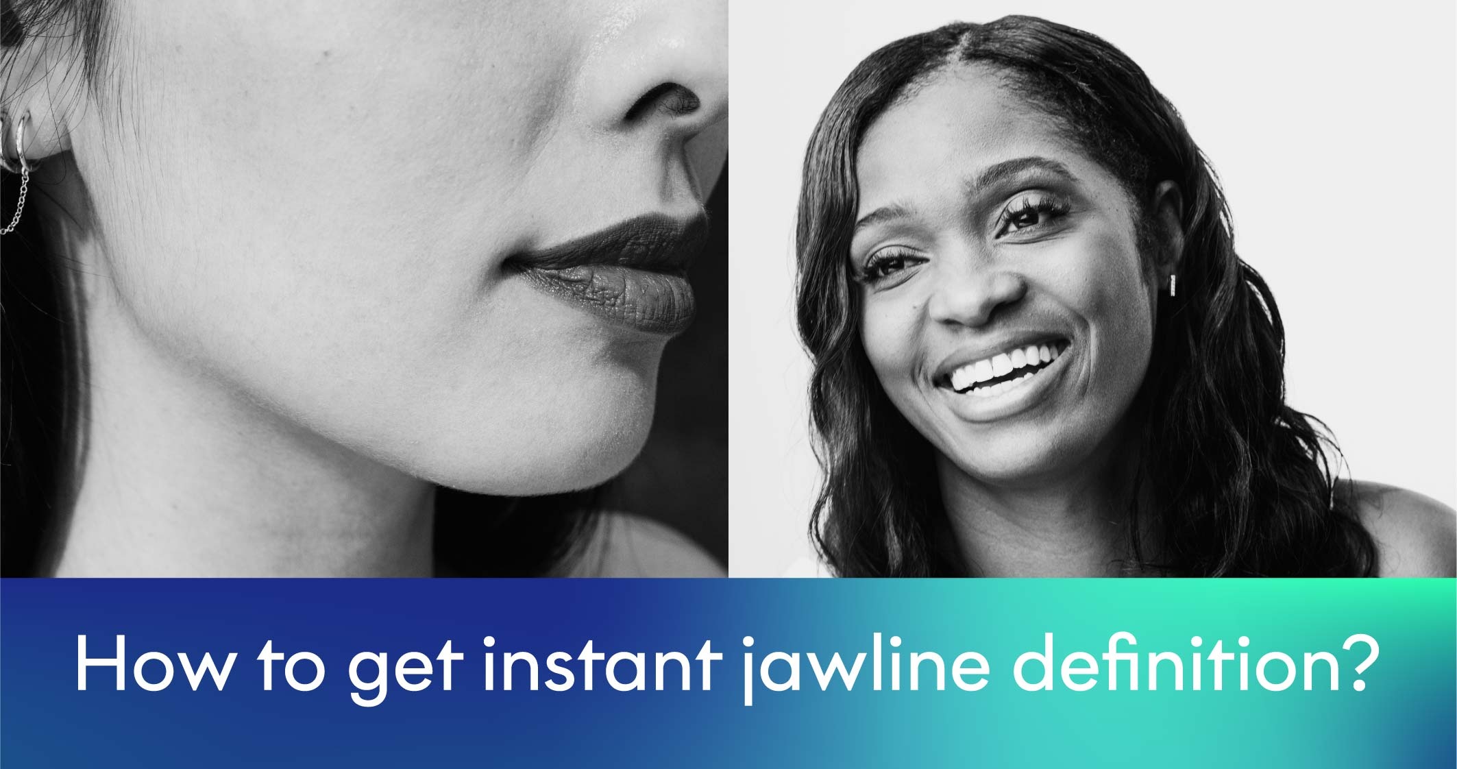 How to Improve Jawline Definition