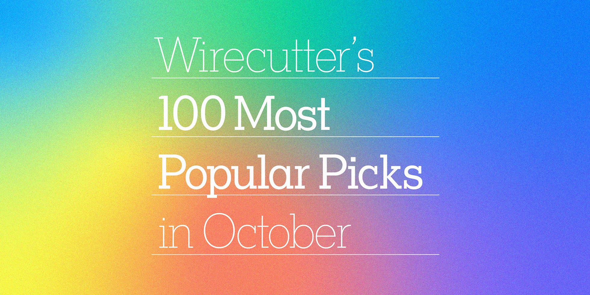 NYT Wirecutter: 100 Most Popular Picks in October
