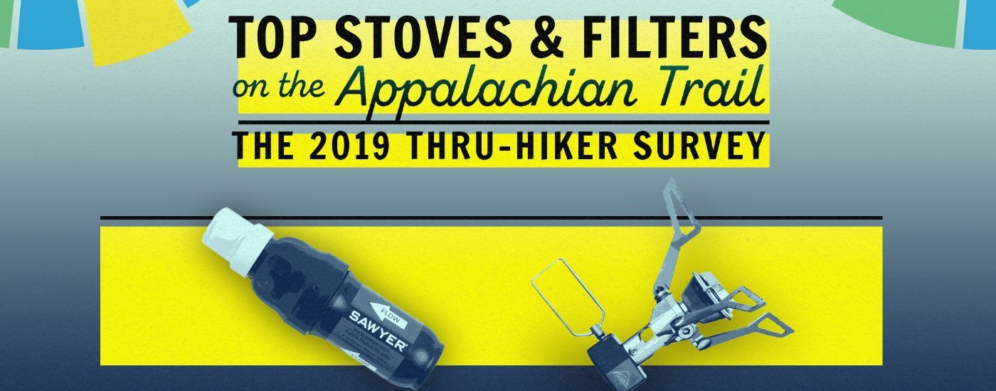 Top Stoves and Filters The 2019 Appalachian Trail ThruHiker Survey