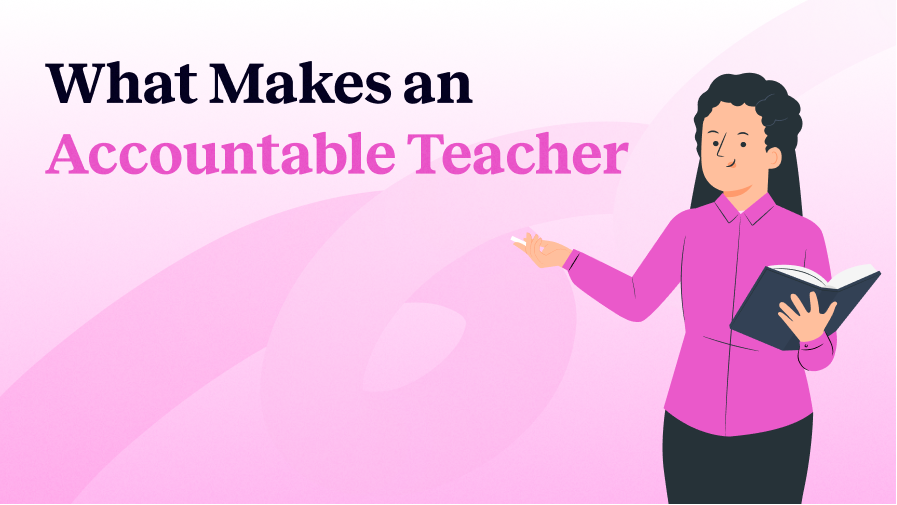 What Makes an Accountable Teacher