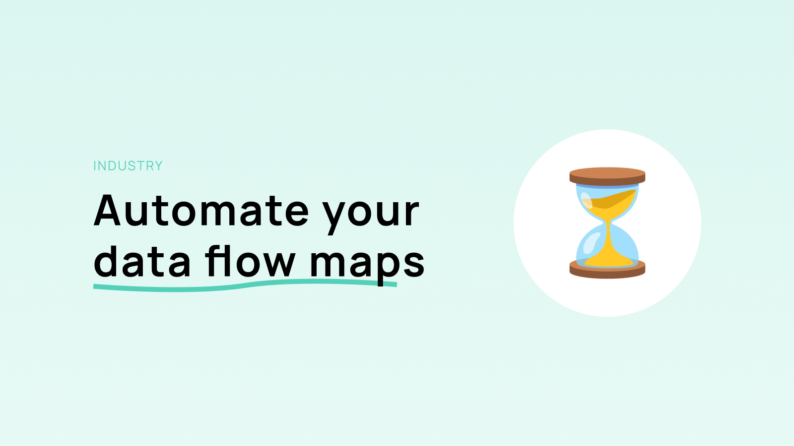 Bearer | You should be automating your data flow map