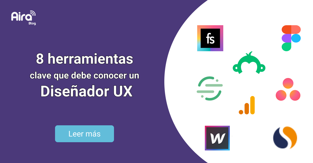 8 herramientas clave que un Diseñador UX debe conocer | Aira Blog