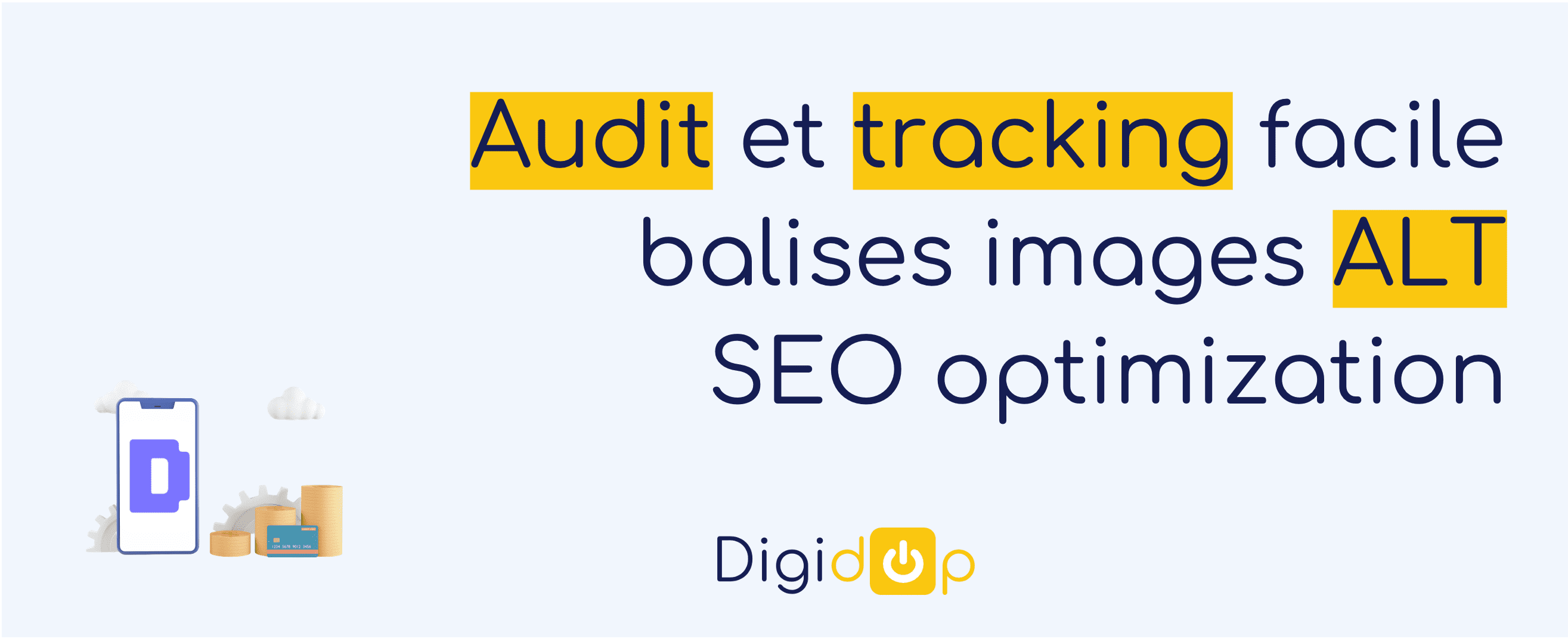 Audit et tracking de balises ALT : tutoriel