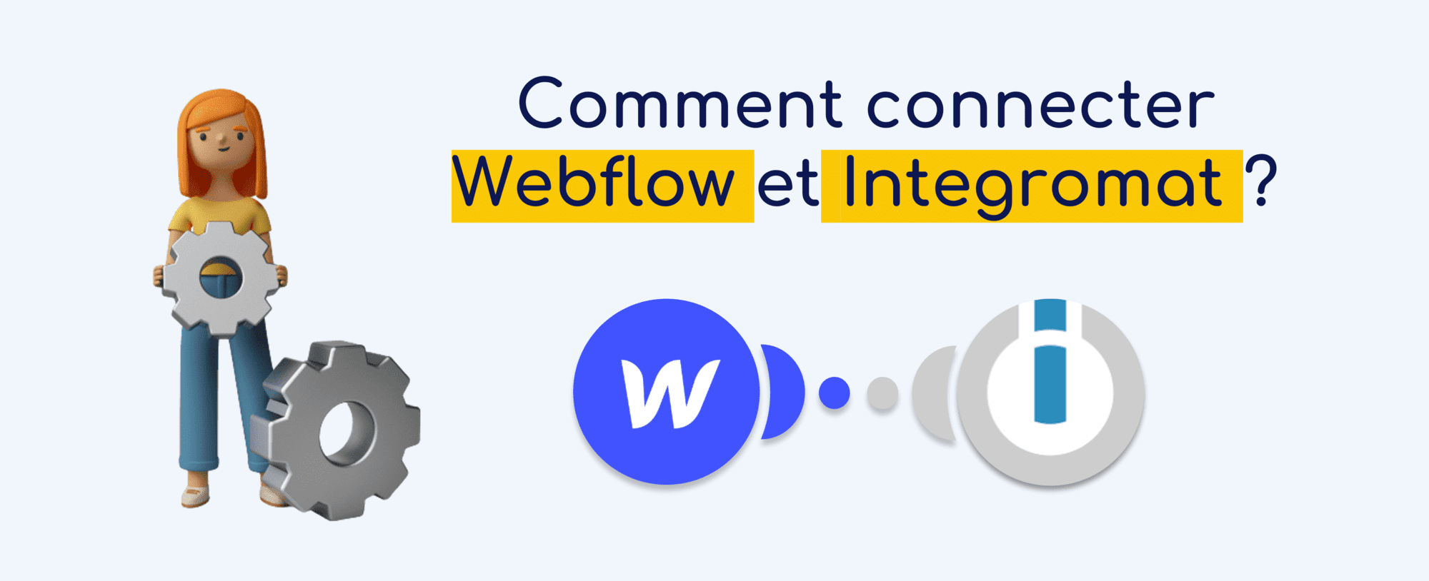 Comment connecter votre site Webflow à Integromat ?