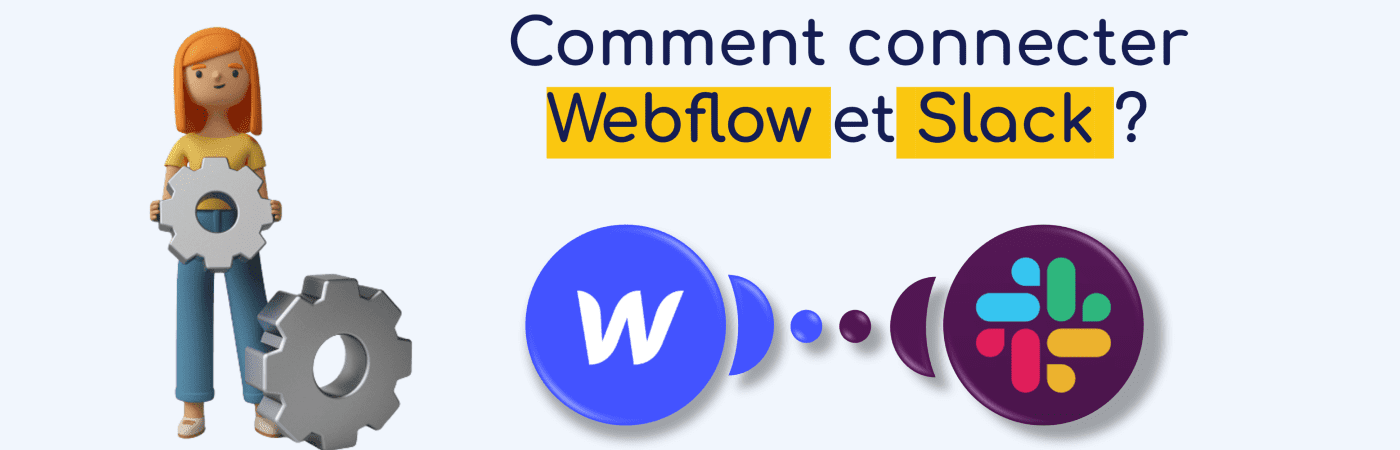 Voici comment connecter un formulaire Webflow à l'outil de messagerie instantanée Slack. Indispensable pour relier vos prospects à vos équipes !