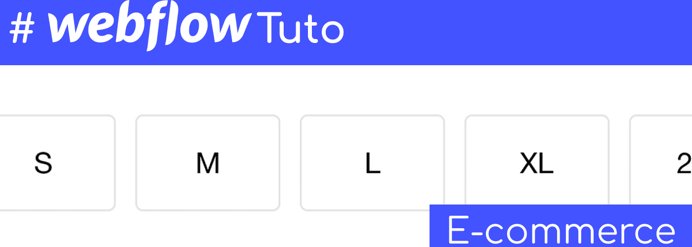 Choix de taille avec écrit webflow e-commerce
