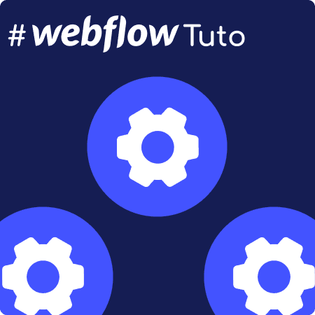 @webflowtuto avec 3 icones paramètres