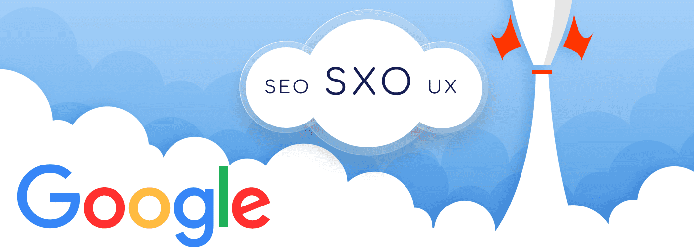 Nuage de fusée en décollage, avec logo Google en bas à gauche et trois bulles regroupées avec écrit : SEO - SXO - UX