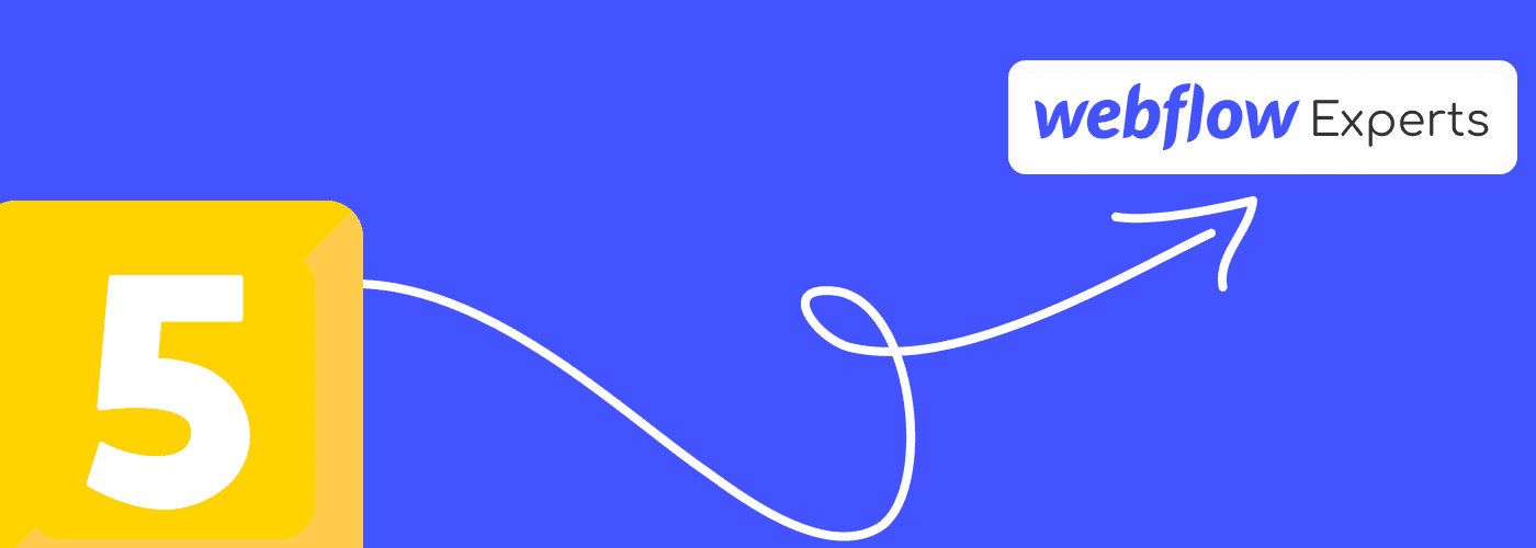 Chiffre 5 avec une flèche vers un badge Webflow Expert
