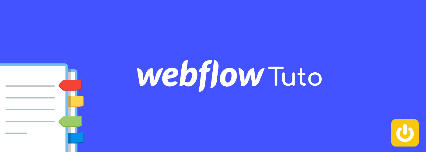 Webflow tuto avec un fichier rangé