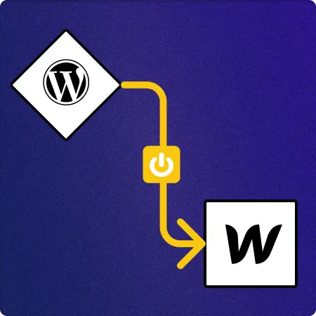 Logo de Wordpress avec une fleche jaune vers le logo de Webflow et une icône power