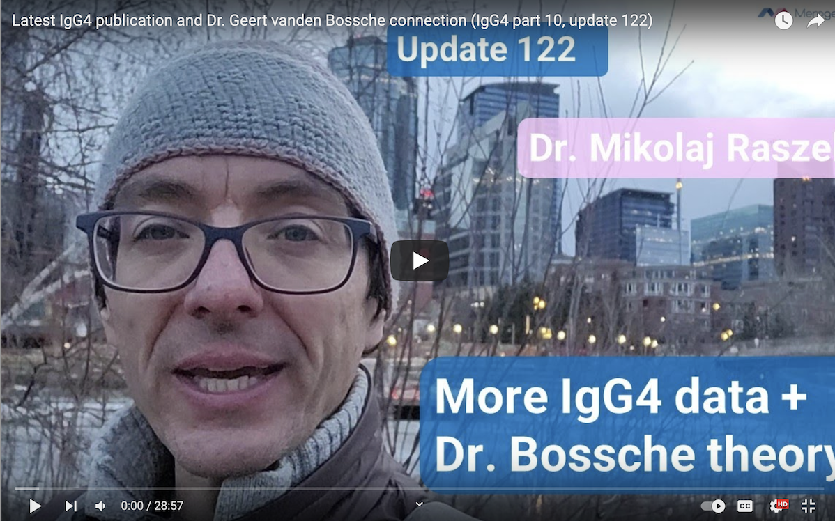 Latest IgG4 publication and Dr. Geert vanden Bossche connection (IgG4 part 10, update 122)