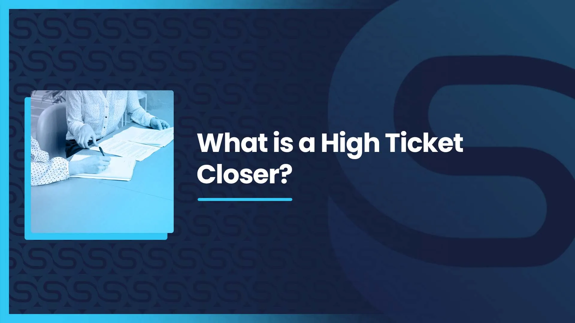 What is a high ticket closer? The Sales Connection