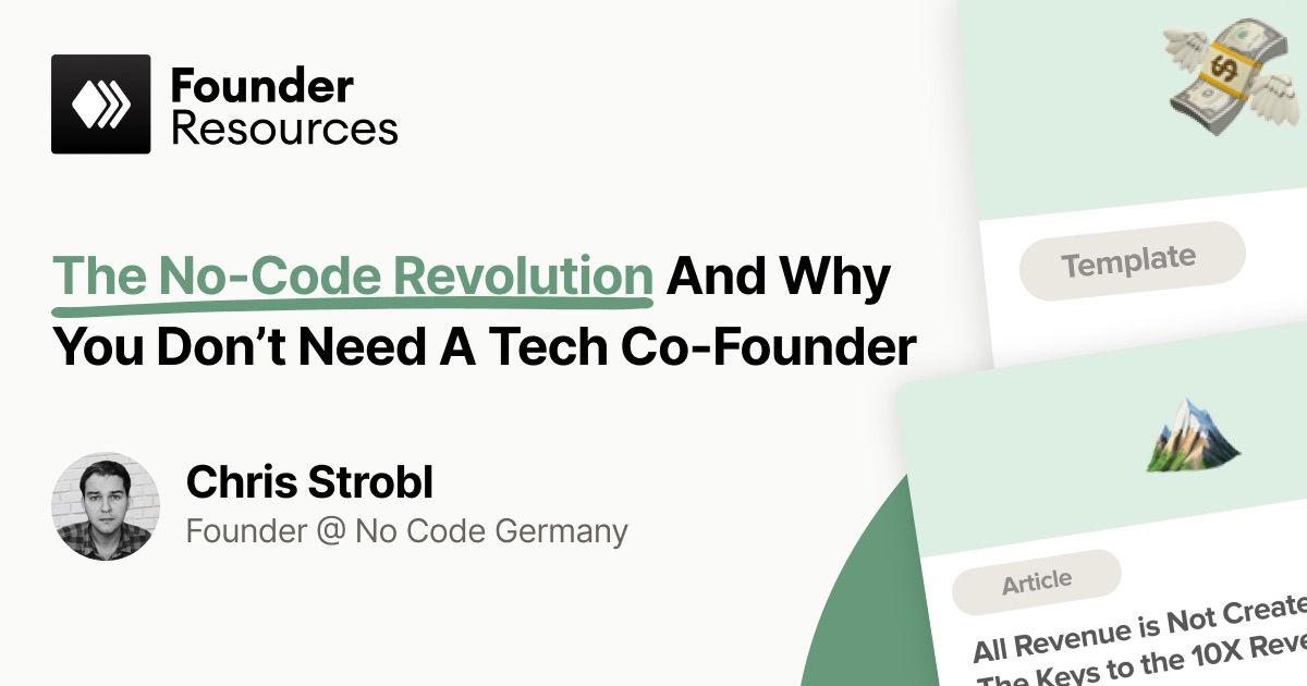 The No-Code Revolution And Why You Don’t Need A Tech Co-Founder